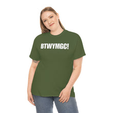 Load image into Gallery viewer, BTWYMGC Tee