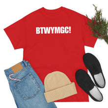 Load image into Gallery viewer, BTWYMGC Tee