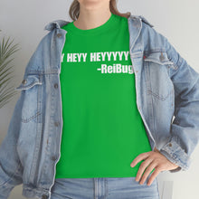 Load image into Gallery viewer, HEY HEYY HEYYY Tee