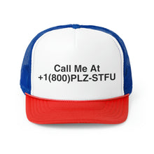 Load image into Gallery viewer, Plz Stfu Phone Trucker Hats