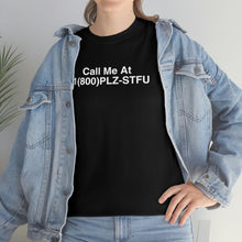 Load image into Gallery viewer, Plz Stfu Phone Tee