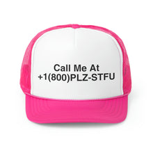 Load image into Gallery viewer, Plz Stfu Phone Trucker Hats