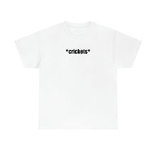 Load image into Gallery viewer, Crickets Tee