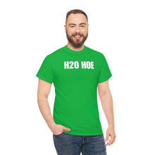 Load image into Gallery viewer, H2O HOE! Tee
