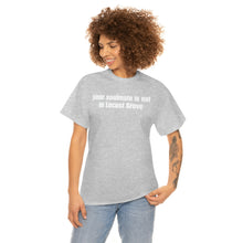 Load image into Gallery viewer, Your Soulmate Is Not In Locust Grove Tee
