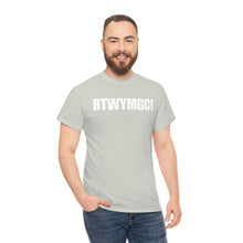 Load image into Gallery viewer, BTWYMGC Tee
