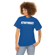 Load image into Gallery viewer, BTWYMGC Tee
